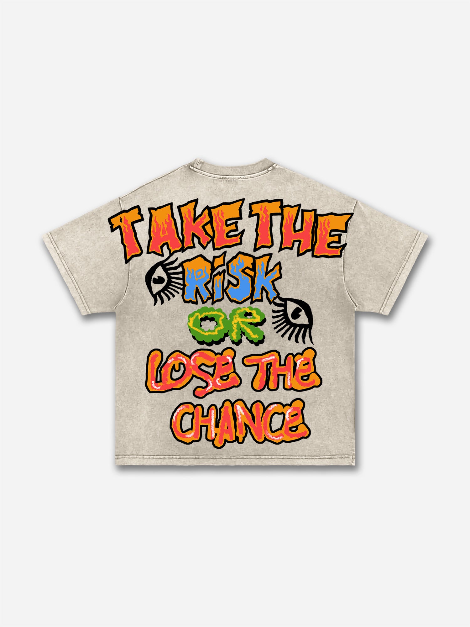 Take The Risk Or lose The Chance Graphic Acid Washed T-shirt