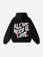 All We Need Is Love Graphic Oversized Hoodie