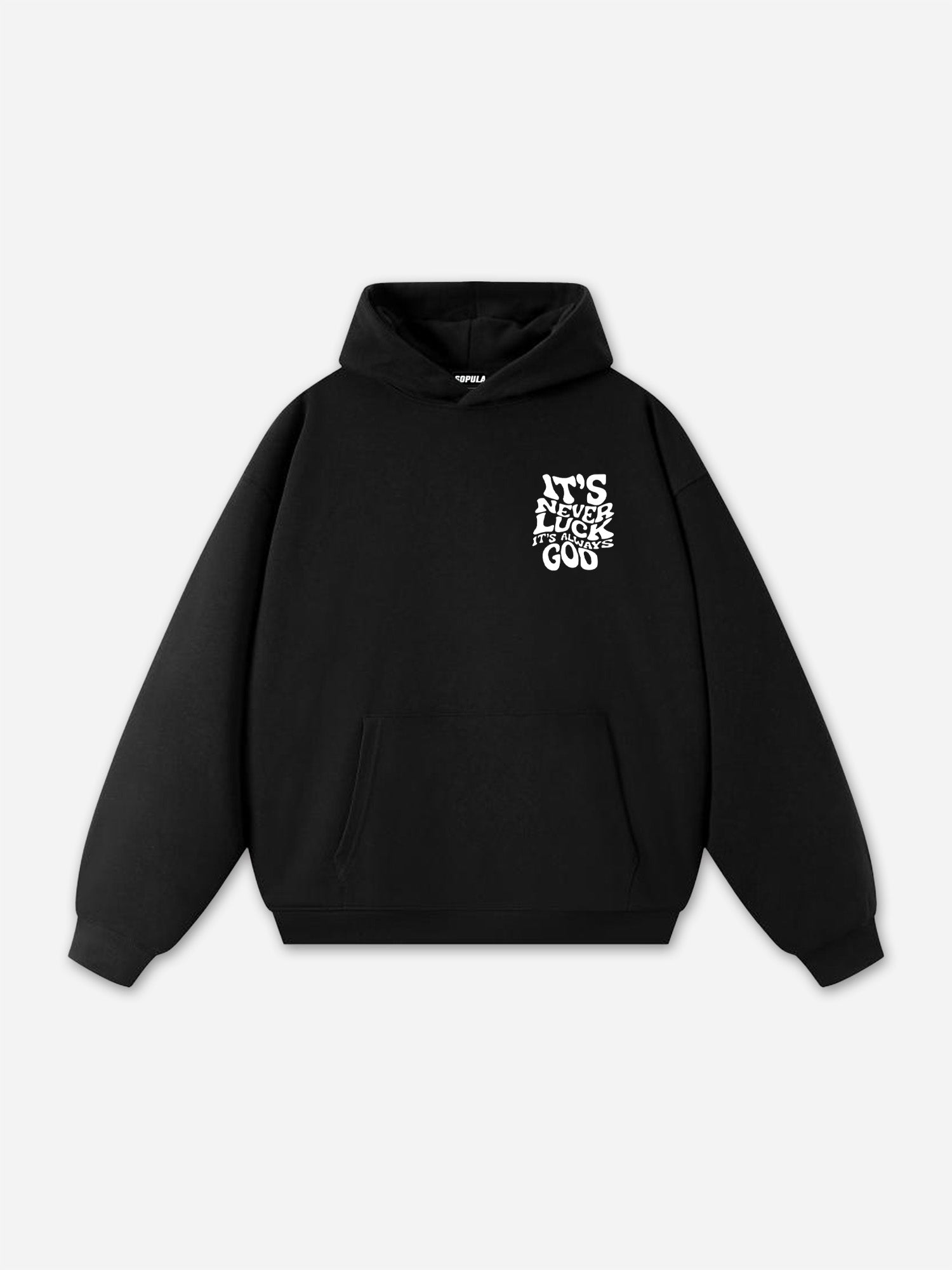 It's Never Luck, It's Always God Graphic Cotton Hoodie