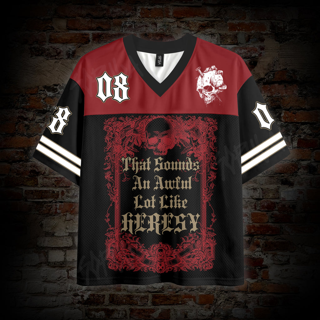 That Sounds An Awful Lot Like Heresy Mesh Jersey T-shirt