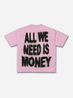 Personalized All We Need Is Money Graphic T-shirt