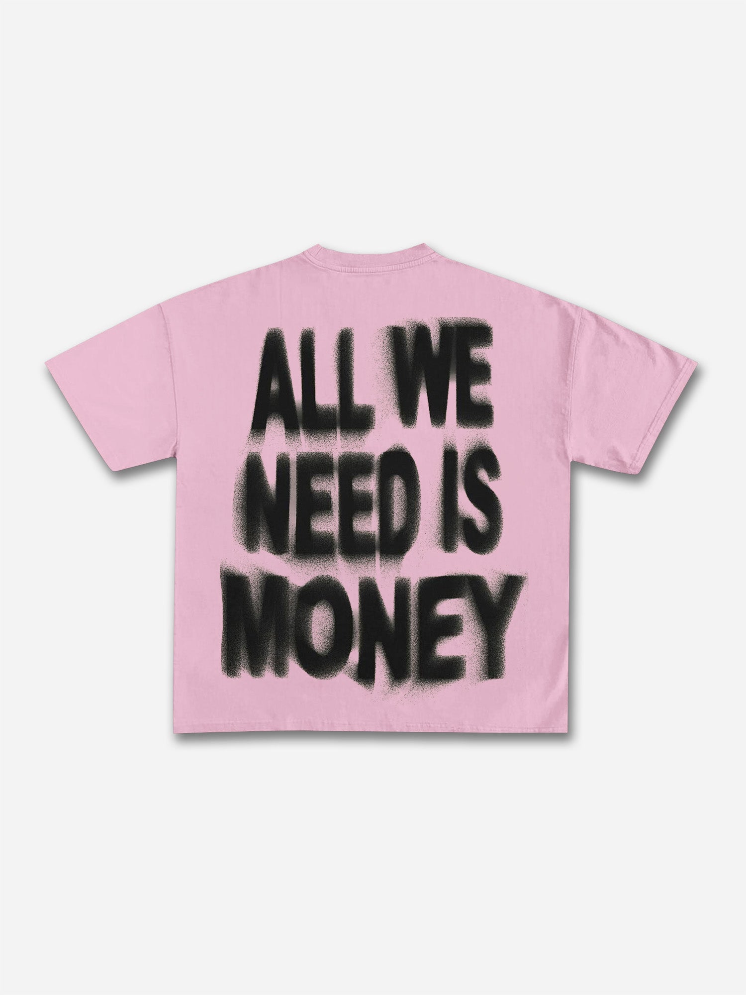 Personalized All We Need Is Money Graphic T-shirt