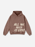 Vintage All We Need Is Love Graphic Design Washed Oversized Hoodie