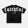 Faithful Hebrews 11：1 Print T-shirt