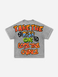 Take The Risk Or lose The Chance Graphic Acid Washed T-shirt