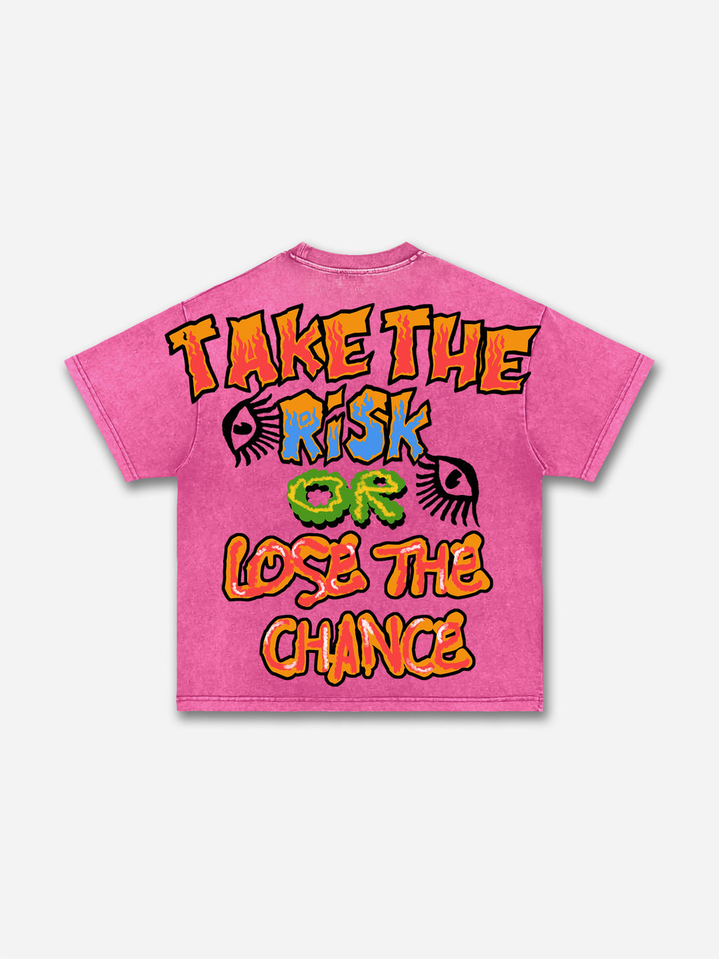 Take The Risk Or lose The Chance Graphic Acid Washed T-shirt