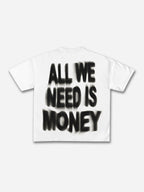 Personalized All We Need Is Money Graphic T-shirt