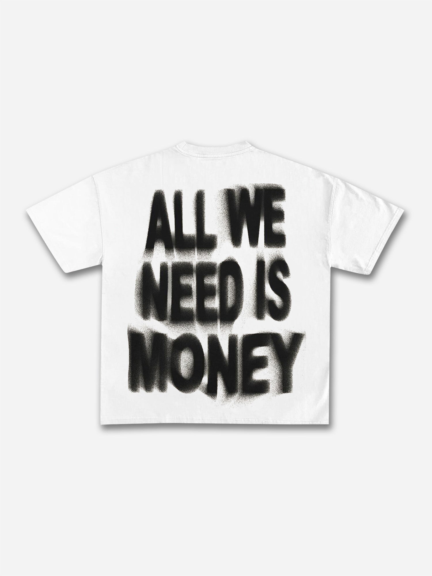 Personalized All We Need Is Money Graphic T-shirt