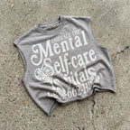Mental Self-care Print Slogan Short Tank Top