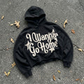 I Wanna Go Home Mental Health Print Slogan Graphic Cropped Hoodie